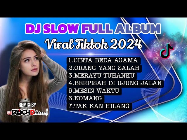 DJ SLOW BASS TERBARU 2024 | DJ VIRAL TIKTOK FULL BASS 🎵 DJ CINTA BEDA AGAMA FUL ALBUM class=