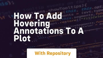 how to add hovering annotations to a plot