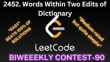 2452. Words Within Two Edits of Dictionary | Biweekly Contest 90 LeetCode | Medium | MAANG
