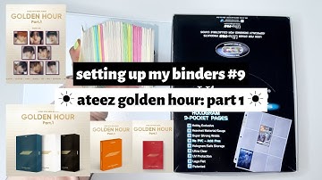 ☼ setting up my binders #9 ☀︎ ateez golden hour: part 1 ☼