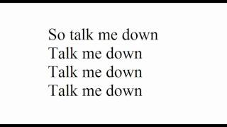 Talk Me Down