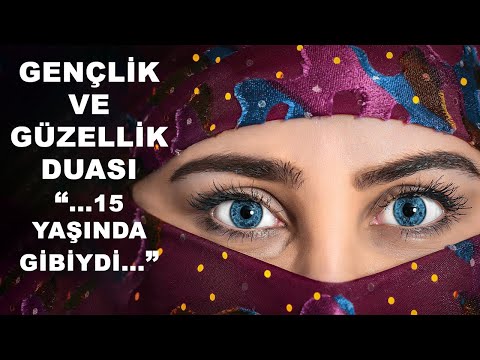 Mucizevi Gençlik ve Güzellik Duası (Peygamberin dilinden Ebu Katade duası)