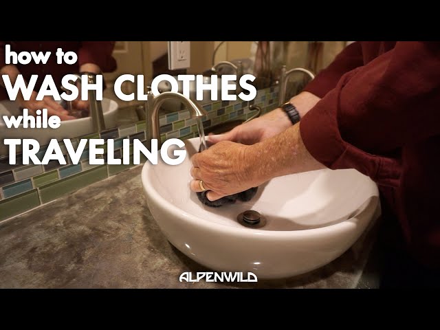 How To Wash Your Clothes in a Hotel While Traveling | Alpenwild