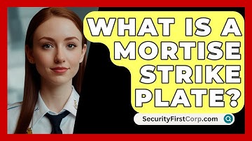 What Is A Mortise Strike Plate? - SecurityFirstCorp.com