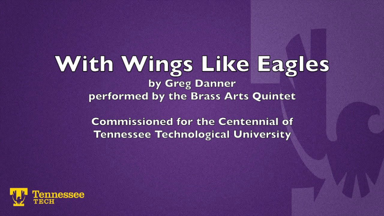 'With Wings Like Eagles' by Greg Danner performed by the Brass Arts Quintet YouTube