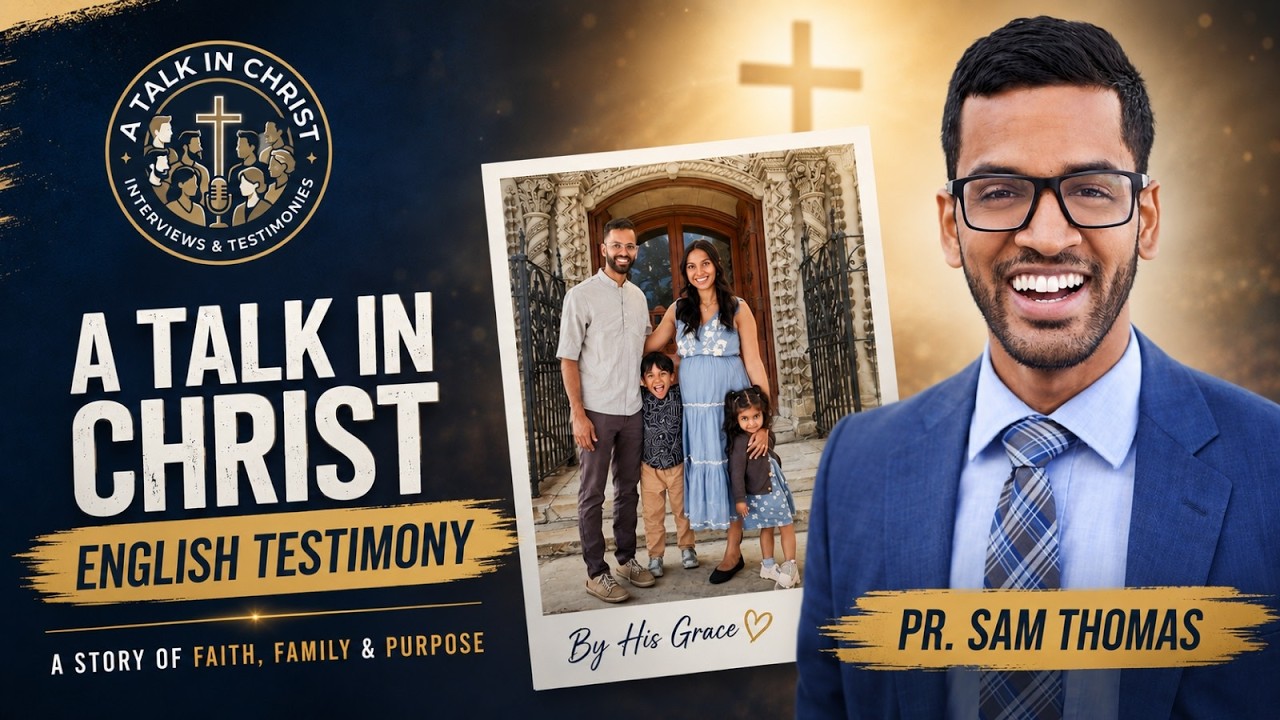 A Talk In Christ English Ep. 1 | Pr. Sam Thomas Shares His Journey with Christ