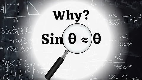 For small angles sin(theta)=theta | Why? | sin θ ≈ θ | Small Angle Approximations