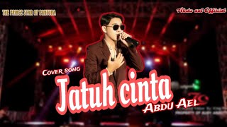 JATUH CINTA - Voc. Abdu Ael ~ Aliyah Music Colaboration