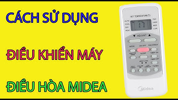 [Hướng dẫn] Cách sử dụng điều khiển máy điều hòa Midea dòng 1 chiều