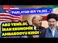 ABD yenildi, İran ekonomik tecriti kırdı... Serhat Latifoğlu: "Parlaya bir yıldız haline gelecek"