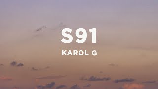 Vignette de la vidéo "KAROL G - S91 (Letra/Lyrics)"