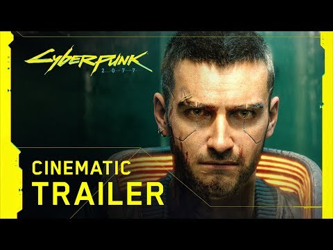 Cyberpunk 2077 - Cinematic Trailer