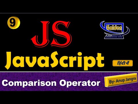 Comparison operators in JavaScript in Hindi part- 9 || By- Anup Jangra ...