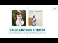 Dalla santeria a cristo  testimonianza