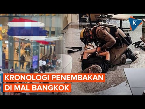 Kronologi Penembakan di Mal Bangkok oleh Remaja Berusia 14 Tahun, Tewaskan 2 Orang