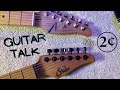 Guitar Talk | My 2 Cents | Suhr Modern Antique & Tom Anderson Guardian Angel Player (No Playing)