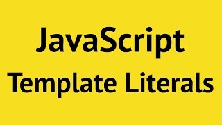 Javascript Template Literals