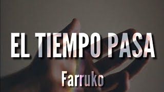 El Tiempo Pasa (Cuarentena) - Farruko (LETRA) chords