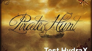Pirate Hunt - Test HydraX