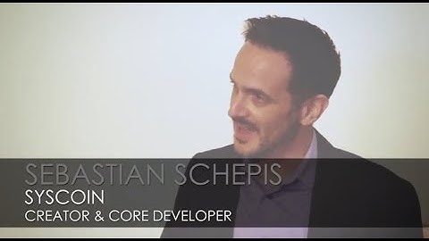 Sebastian Schepis, Syscoin, Creator and Core Developer: Cryptocurrency
