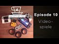 Podcast Deutsch | Episode #10 Videospiele | Der große Gaming Podcast