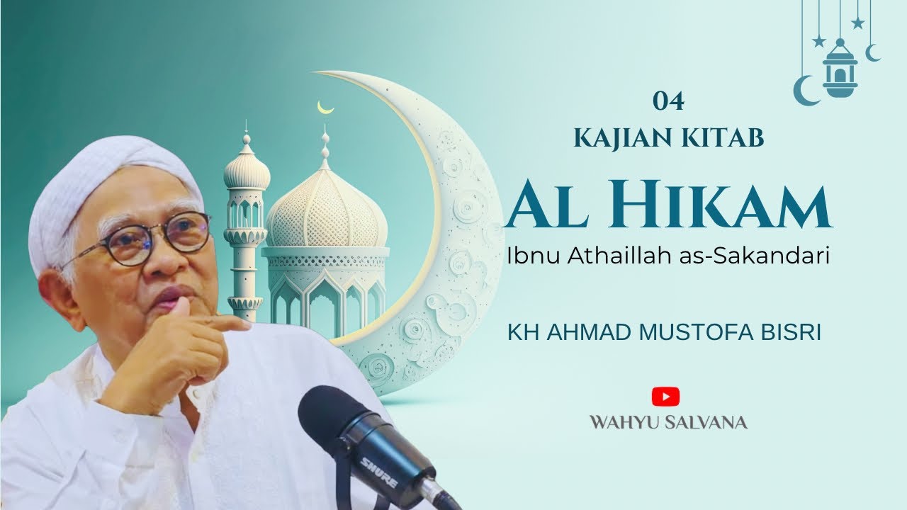 04 Al Hikam - KH Ahmad Mustofa Bisri | @wahyusalvana 