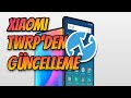 XIAOMI CUSTOM ROM GÜNCELLEME NASIL YAPILIR? / VERİ KAYBI YAŞAMAYIN 😀