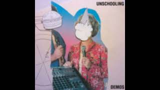 Unschooling - Demos (Comp)