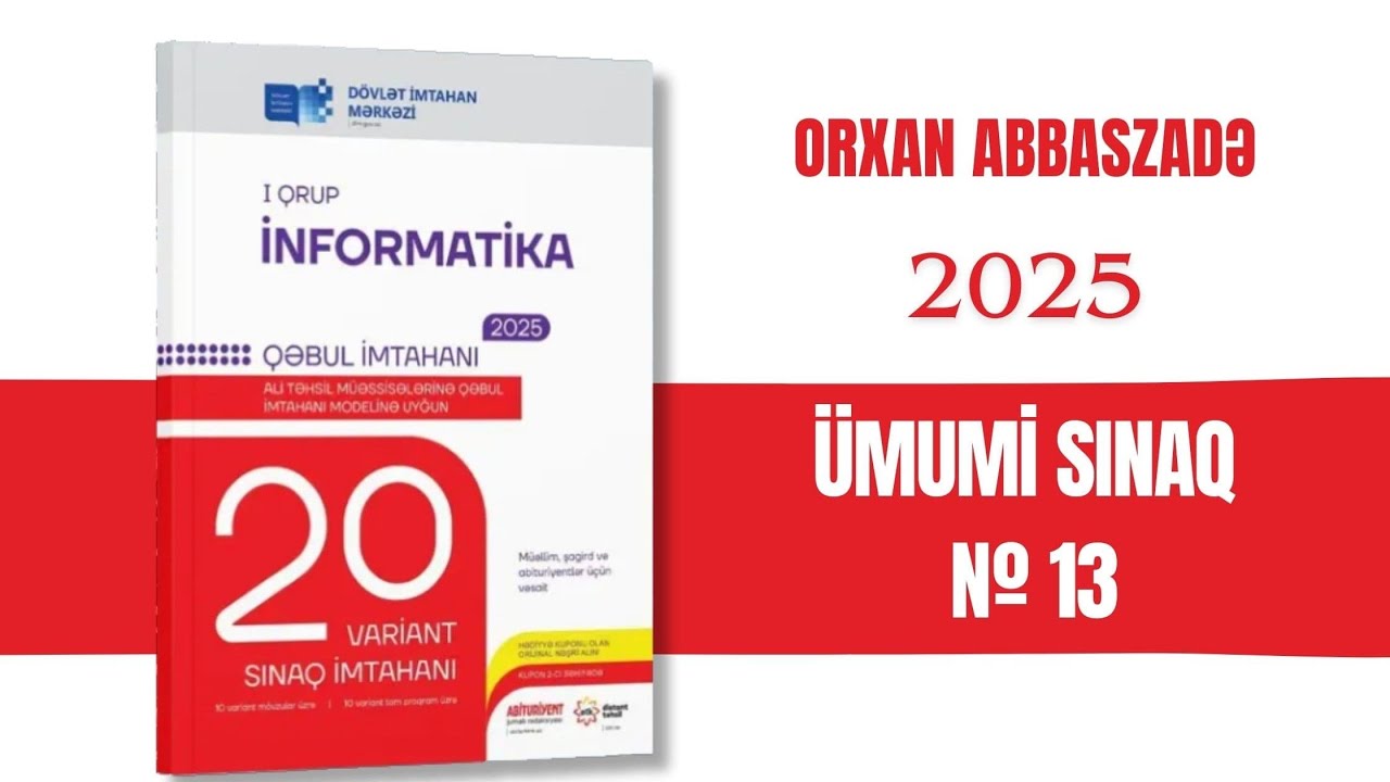 ÜMUMİ SINAQ-13 DİM İNFORMATİKA 2025 SINAQ TOPLUSU (Orxan Abbaszadə)  #dovletimtahanmerkezi