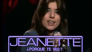 Jeanette   Porque Te Vas 1974 1977