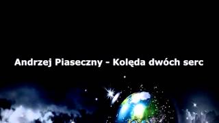 Andrzej Piaseczny - Kolęda dwóch serc chords