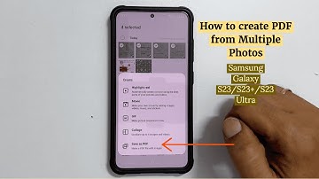 How to create PDF from multiple photos on Samsung Galaxy S23, S23 Plus S23 Ultra
