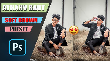 Soft Brown Color tone Preset Free Downlode - Atharv raut editing preset 2021 - Amit editz
