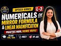 Class 12 Physics | Optics – Mirror Formula & Linear Magnification | Solved Problems