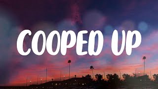 Post Malone - Cooped Up (Lyric Video)