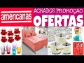 LOJAS AMERICANAS - ACHADOS EM OFERTAS PRO LAR - PROMOÇAO UTILIDADES PRA MÃES DESCONTOS NA AMERICANAS