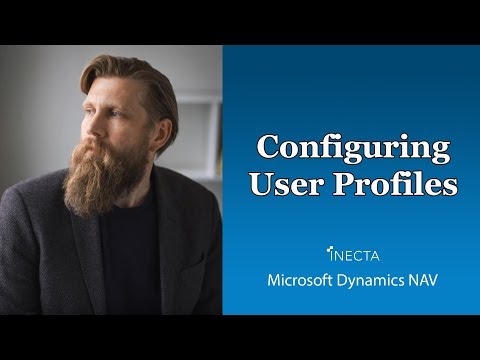 Dynamics NAV 2016: Configuring User Profiles