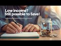 How to start saving on a very low income?