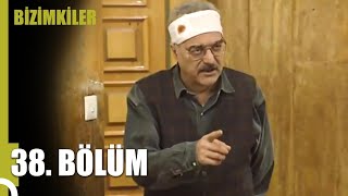 Bizimkiler 38. Bölüm (Uzun Versiyon)