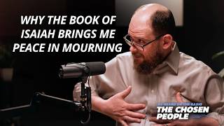 Why Does the Book of Isaiah Matter on Tisha BAv? | The Chosen People Episode 26