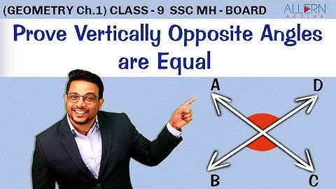 Proof of Vertically Opposite Angles are Equal | Class 9, Maharashtra Board Allern Active
