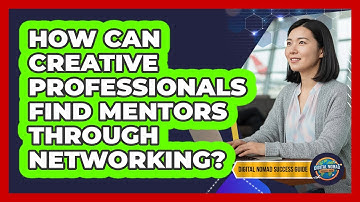 How Can Creative Professionals Find Mentors Through Networking?
