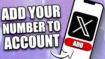How to Add Phone Number to X (Twitter) Account in 2024