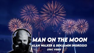 Alan Walker \u0026 Benjamin Ingrosso - Man On The Moon ( Lyric Video )
