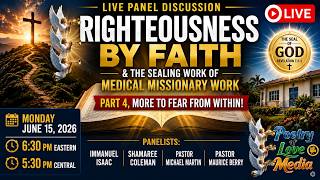 ⚠️ MORE TO FEAR FROM WITHIN! | Righteousness by Faith, The Seal of God & Medical Missionary Work