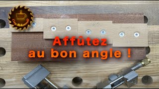 Affuter à l'angle exact avec un gabarit universel, facile à fabriquer