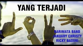 YANG TERJADI - Karimata Band, January Christy \u0026 Ricky Basuki