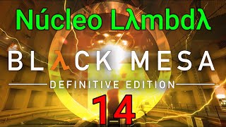 Black Mesa | Capitulo 14 | Núcleo Lambda | Walkthrough | No Comentado | PC