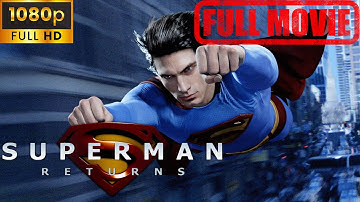 Superman Returns - All cutscenes (Full movie)