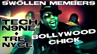 Swollen Members &amp; Tech N9ne Ft. Tre Nyce - Bollywood Chick
